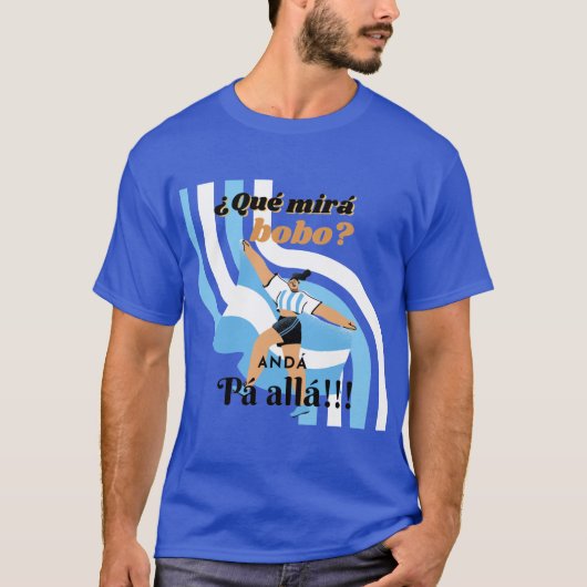 Funny Messi Argentina Que Mira Bobo T-shirt (Voorkant)