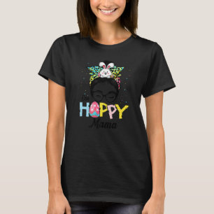 Funny Messy Bun Hair One Hoppy Mama Bunny Happy Ea T-shirt
