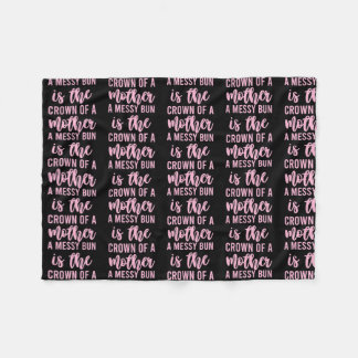 Funny Messy Bun Quote voor vrouwelijke Mannen Fleece Deken