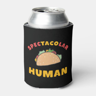 Funny Mexican Food Pun Taco Spectacolar Human Blikjeskoeler