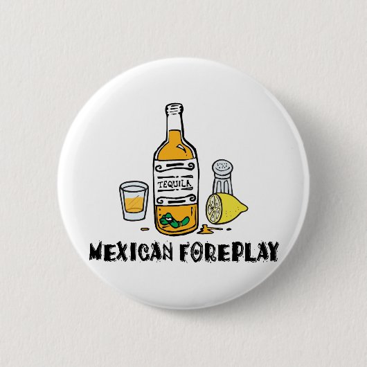 Funny Mexican Foreplay Ronde Button 5,7 Cm (Voorkant)