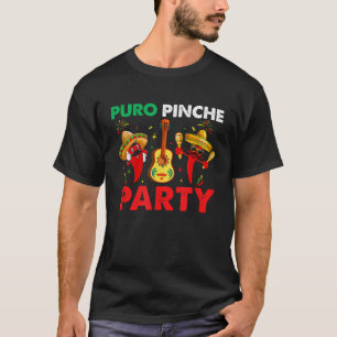 Funny Mexican Puro Pinche Party Pari Funny Retro T-shirt