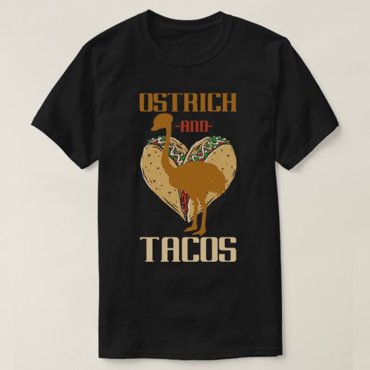 Funny Mexican Taco Gift beweerde Ostrich T-shirt (Design voorkant)