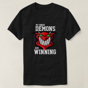 Funny "Mijn binnenste demonen winnen" T-shirt