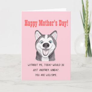 Funny Moederdag Card Funny Husky Dog Card Kaart