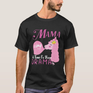 Funny Moederdag Quote Mama Llama heeft geen tijd v T-shirt