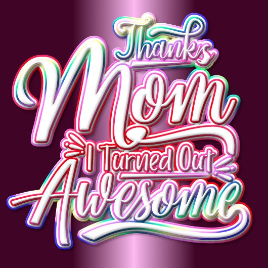 Funny Moederdag Quote T-shirt