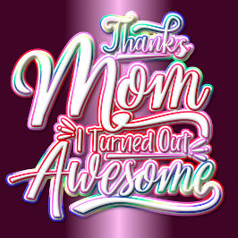 Funny Moederdag Quote T-shirt