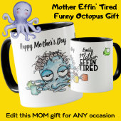 Funny MOM Mok - Moeder Effin' getitreerd - Octopus