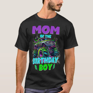 Funny Mom Of The Birthday Boy Monster Truck T-shirt