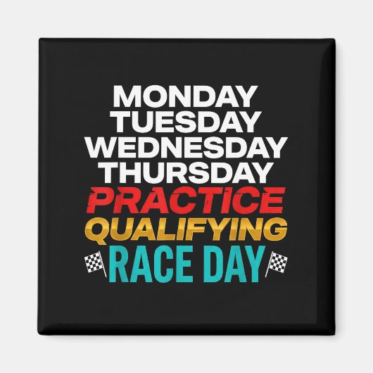 Funny Monday Tuesday Thursday Practice Qualifying  Magneet (Voorkant)