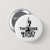 Funny Money Button Pin -  financieel geld (Voorkant /achterkant)