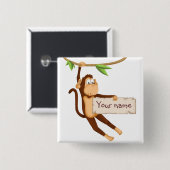 Funny monkey holding Jouw tekst Vierkante Button 5,1 Cm (Voorkant /achterkant)