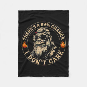 Funny Monkey Theres A 99% Chance I Dont Care (op B Fleece Deken
