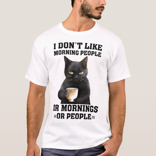 Funny Morning Cat Gezegde T-shirt (Voorkant)
