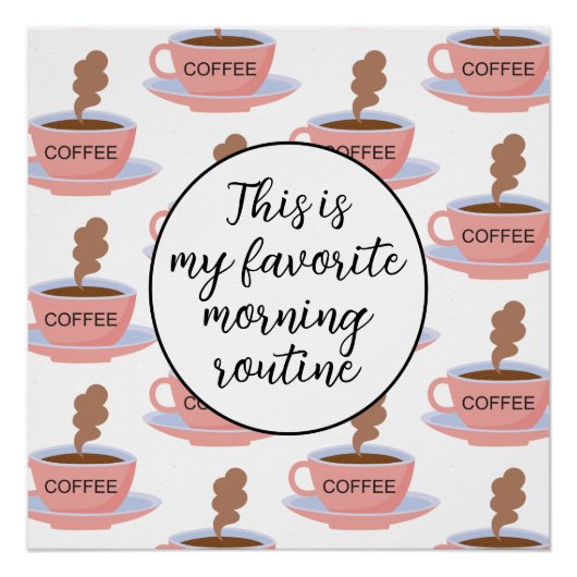 Funny Morning Coffee Perfect Poster (Voorkant)