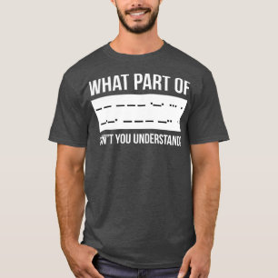Funny Morse Code Shortwave Ham Radio Gift T-shirt