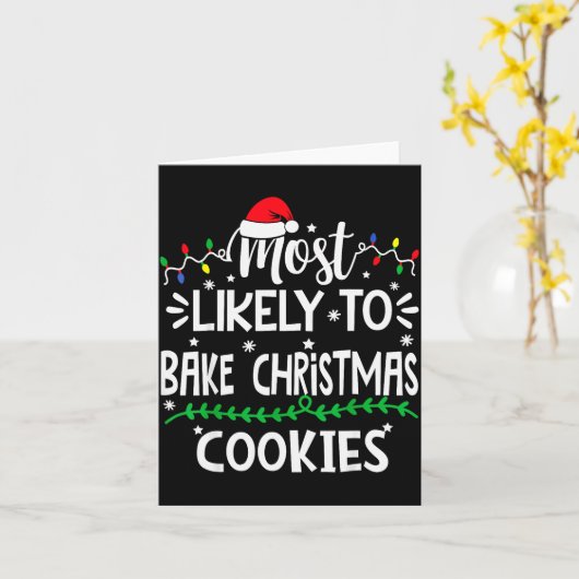 Funny Most Likely To Bake Christmas Cookies Family Kaart (Gele Bloem)