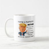 Funny Mothers Day Mug - Donald Trump Saying (Gauche)