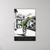 Funny Motivational Quote T Rex Themed Canvas Afdruk (Voorkant)