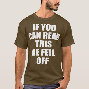 Funny Motorcycle Biker Girl, als je hem kunt lezen T-shirt