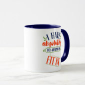Funny Mug: "Ik heb absoluut geen zin om in te pass Mok (Voorkant rechts)