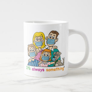 FUNNY MUG wanneer het onverwachte CORONAVIRUS gebe Extra Grote Beker
