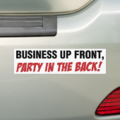 Funny Mullet Qoute, Business and Party Bumpersticker (Op auto)