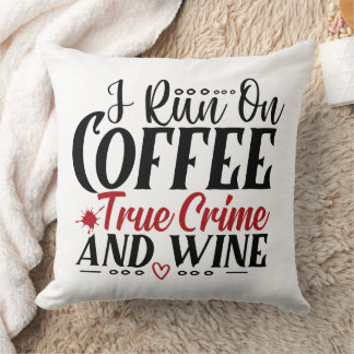 Funny Murder Shows Wine Coffee True Crime Kussen