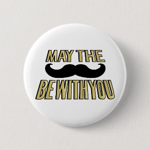 Funny Mustache - Moge de trap bij je zijn Ronde Button 5,7 Cm