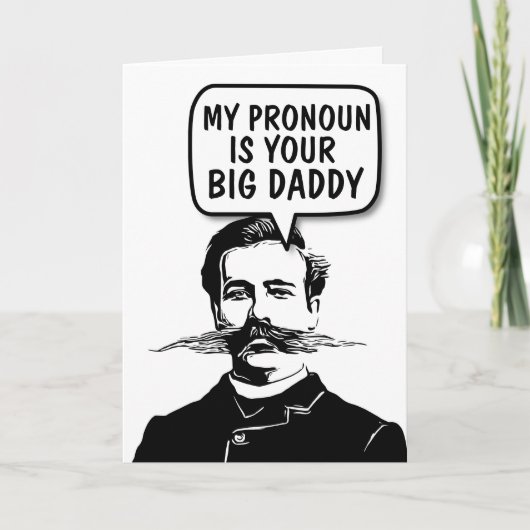 FUNNY MUSTACHE PRONOUN GROS DADDY BLANK CARTES (Devant)