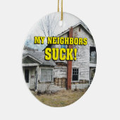 Funny My Bours Suck Keramisch Ornament (Rechts)