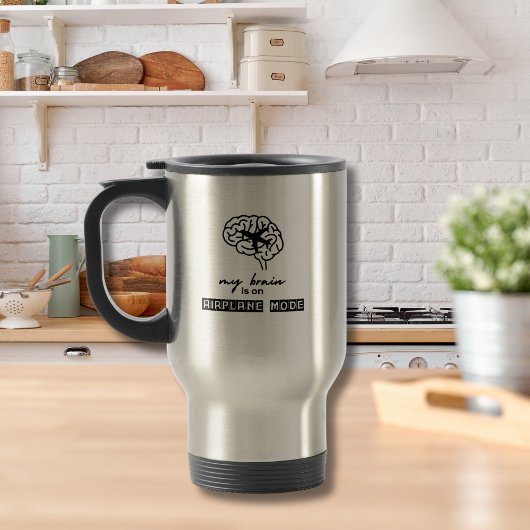 Funny My Brain is on Airplane Mode Coworker Gift Reisbeker