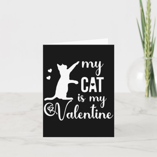Funny My Cat Is My Valentine Cat Lovers Gift Valen Kaart (Voorkant)