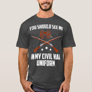 Funny My Civil War Uniform War Reenact T-shirt
