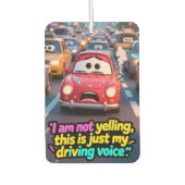 Funny "My Driving Voice" Stressed Car Air Freshene Luchtverfrisser (Voorkant)