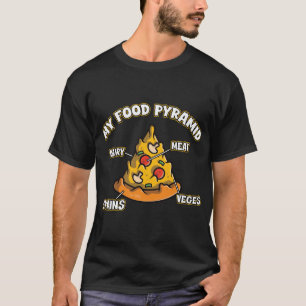 Funny My Food Pyramid Pizza Pizzeria Fast Food T-shirt