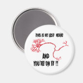 Funny My Last Nerve Magneet (Voorkant / Achterkant)