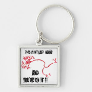 Funny My Last Nerve Sleutelhanger