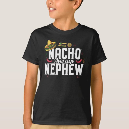 Funny Nacho Gemiddelde Nephew Sombrero T-shirt (Voorkant)