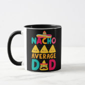 Funny Nacho gemiddelde pa Nachos en Mexicaans Mok (Links)
