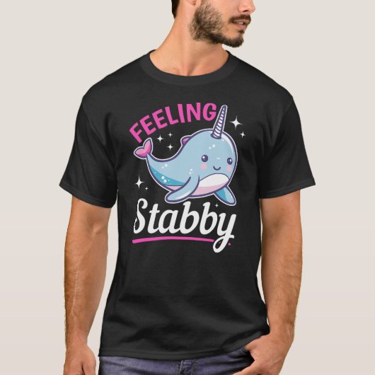 Funny Narwhal Animal Feeling Stabby T-shirt (Voorkant)