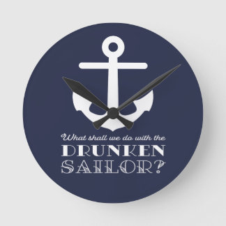 Funny Naval Drunken Sailor Zee Shanty Nautical Ronde Klok