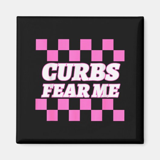 Funny New Driver Curbs Fear Me Bad Drivers  Magneet (Voorkant)