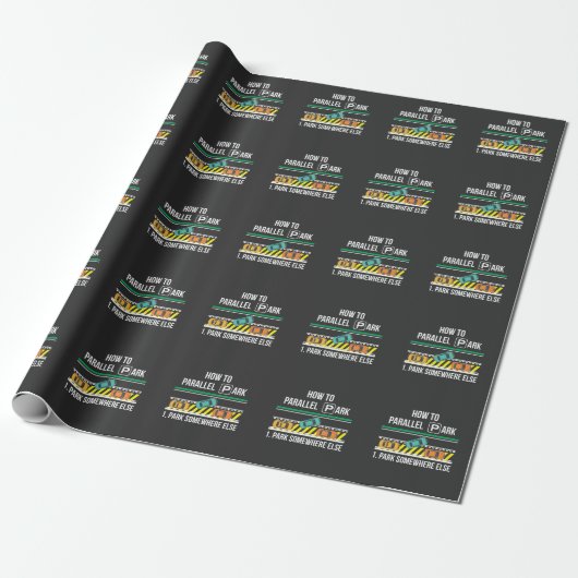Funny New Driver License Advice Parallel Park Cadeaupapier (Uitgerold)