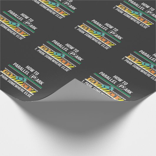 Funny New Driver License Advice Parallel Park Cadeaupapier (Hoek)