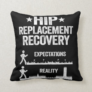 Funny New Hip Replacement Recovery Surgery Reality Kussen