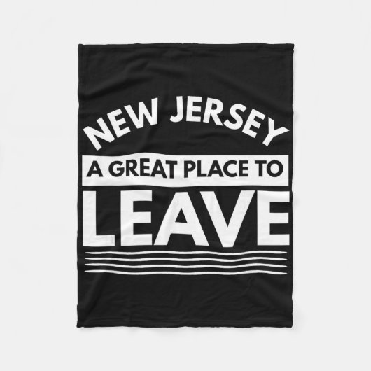 Funny New Jersey A Great Place To Leave Fun Nj Sar Fleece Deken (Voorkant)