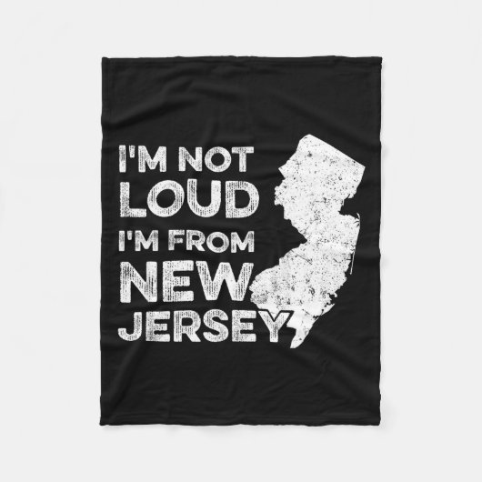 Funny New Jersey , I'm Not Loud I'm From New Jerse Fleece Deken (Voorkant)