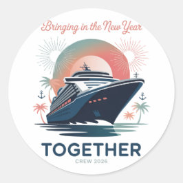 Funny New Year Crew Saying 2026 Friends Ronde Sticker